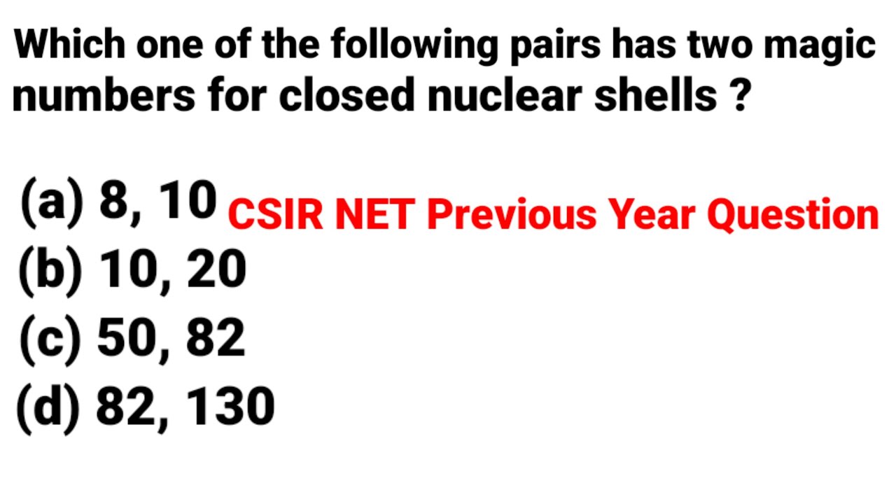 CSIR NET Previous Year Questions | Magic numbers Question | Nuclear ...