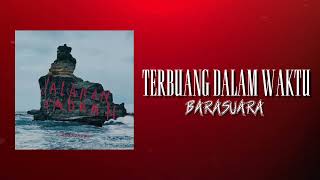 TERBUANG DALAM WAKTU-BARASUARA