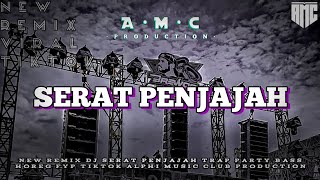 Dj Serat Penjajah Trap Party Bass Horeg Viral Tiktok  Alphi  Club Production