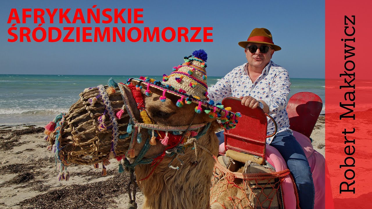 ROBERT MAKŁOWICZ TUNEZJA odc. 90 „ Afrykańskie Śródziemnomorze 