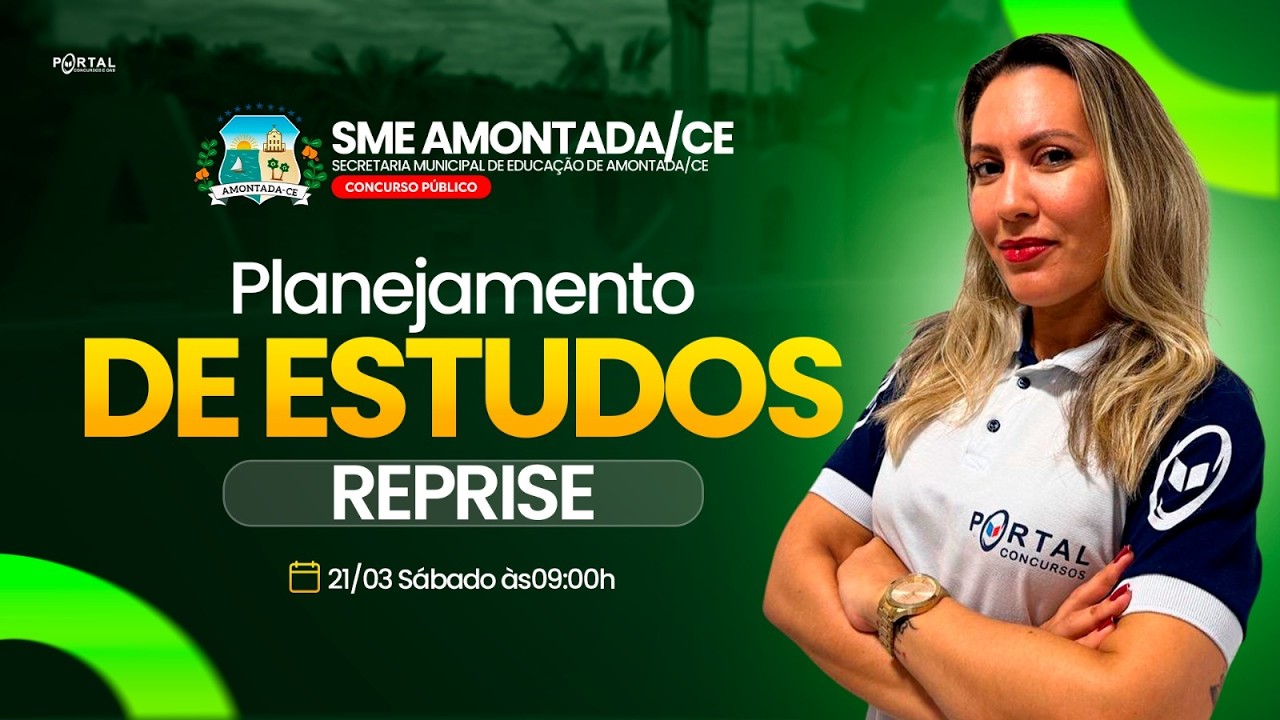 CONCURSO SME AMONTADA/CE: PLANEJAMENTO DE ESTUDOS + LANÇAMENTO DO CURSO - reprise