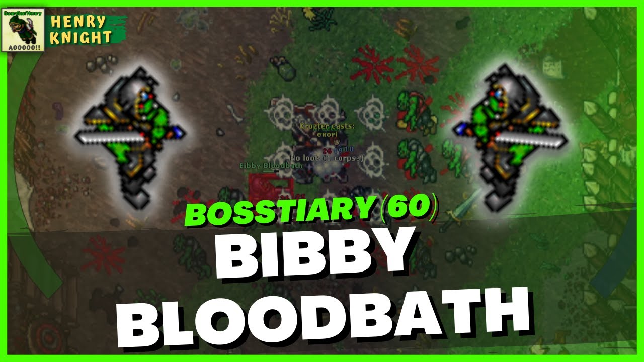 TIBIA BOSSTIARY #9 - COMO FAZER O BOSS BIBBY BLOODBATH (EVENTO WARPATH ...