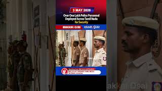 Over One Lakh Police Personnel Deployed Across Tamil Nadu for Security