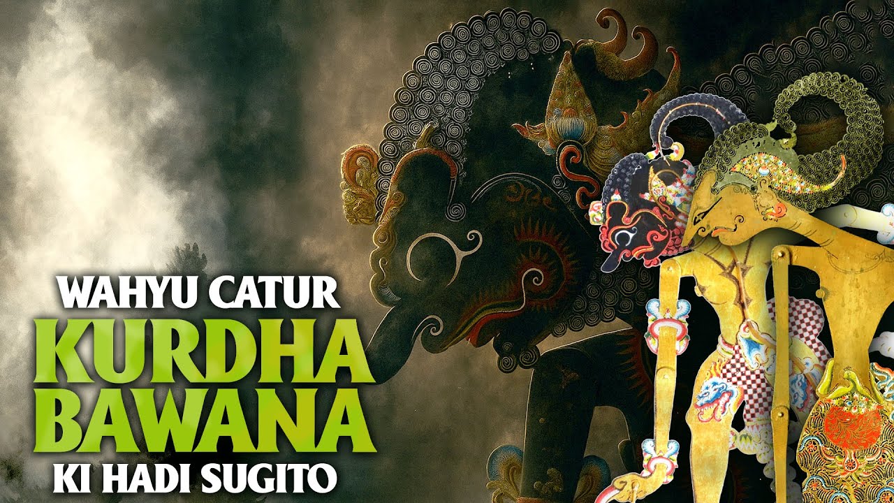 KURDHA BAWANA - Ki hadi Sugito ( Wahyu Catur) full