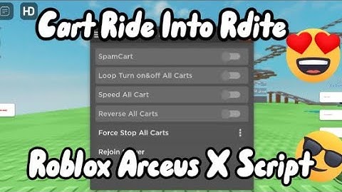 *PATCHED* Roblox Arceus X Cart Ride Into Rdite Script | Roblox