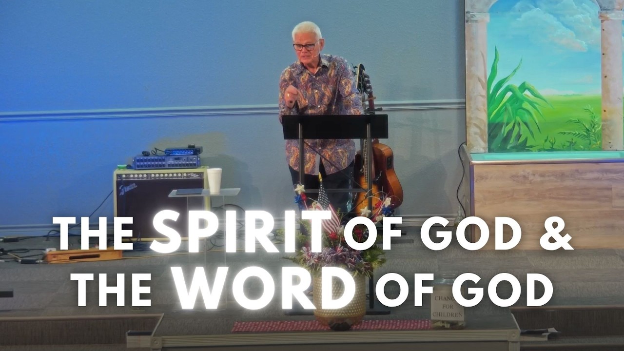 The Spirit of God and the Word of God | Pastor Randy