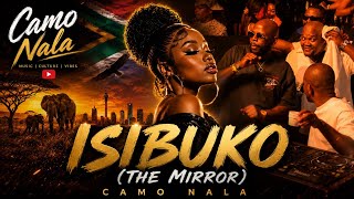 Camo Nala - Isibuko (The Mirror) Amapiano 
