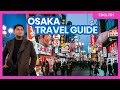 How to Plan a Trip to OSAKA, JAPAN | Travel Guide Part 1