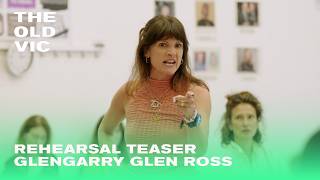 Glengarry Glen Ross | Rehearsal teaser