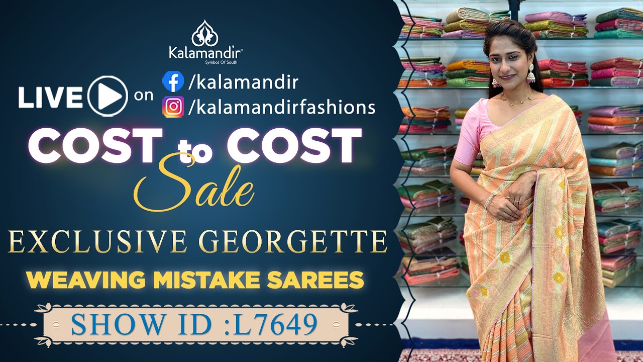 Exclusive Georgette Sarees - Weaving Mistake Sarees | WhatsApp 9852 9852 99 | Kalamandir Sarees LIVE