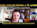 Interview with yolanda nardizzi our lady of fatima  her prophetic messages to fr gobbi