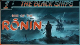 Rise of the Ronin Walkthrough Part 1: The Black Ships (PS5 | RPG | NO COMM)