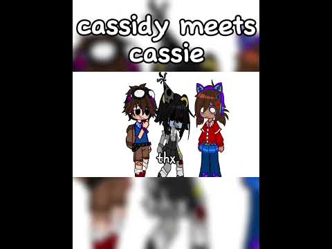 Cassidy Meets Cassie 
