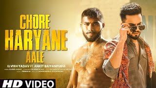 Download Lagu Chore Haryana Aale Elvish Yadav (Official Video) Chore Haryana Aale Gaad Denge Lath | Elvish Yadav MP3