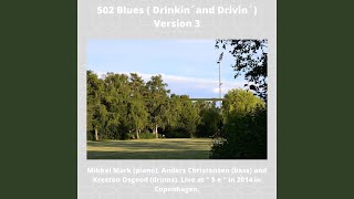 502 Blues (Drinkin´and Drivin´) (Version 3) (Live and Remastered)