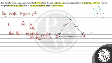 Two parallel wires carry equal currents of \( 10 \mathrm{~A} \) along the same direction and are...