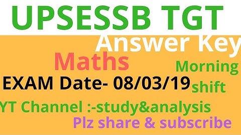 Up TGT 2016 maths answer key 08/3/19 morning shift