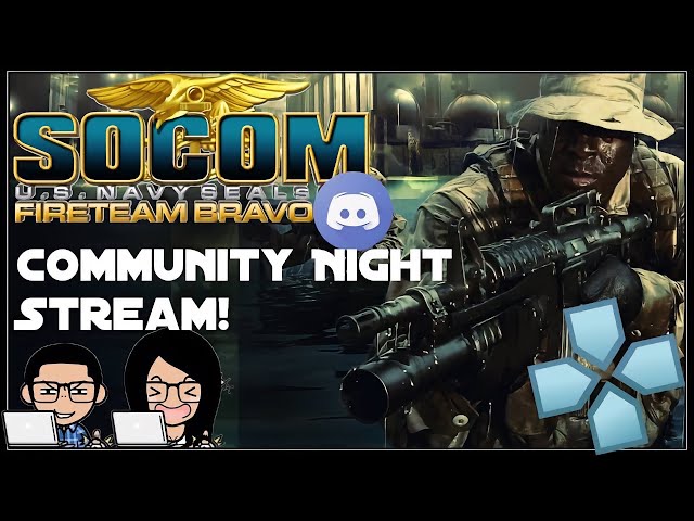 Socom Fireteam Bravo 2 Online 2023 community stream! 