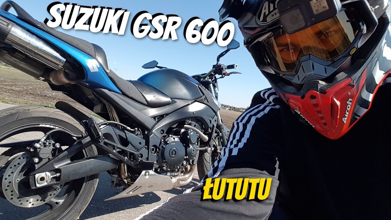 Ja pierdziele ! Jak to idzie / Łututu / Suzuki GSR 600