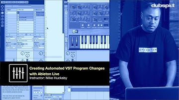 Mike Huckaby + Dubspot! Pt 2: Ableton Live Tutorial - Creating Automated VST Program Changes