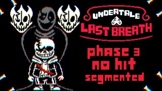 Undertale: Last Breath Phase 3 No hit (SEGMENTED)