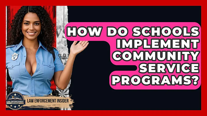 How Do Schools Implement Community Service Programs? - Law Enforcement Insider