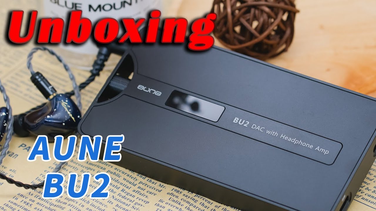 AUNE BU2 Portable DAC Unboxing!