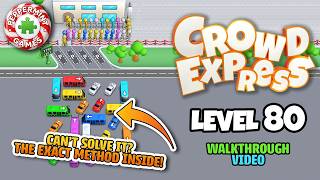 Details Crowd Express - Level 80 Walkthrough Solution Guide