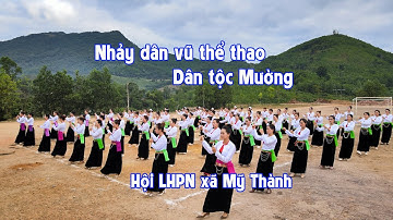 NHẢY DÂN VŨ THỂ THAO DÂN TỘC MƯỜNG HỘI LHPN XÃ MỸ THÀNH
