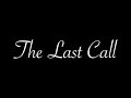 "The Last Call" Trailer