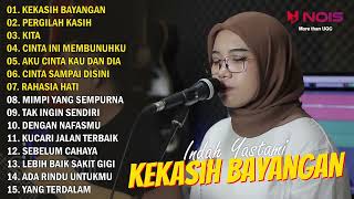 INDAH YASTAMI - KEKASIH BAYANGAN - PERGILAH KASIH | FULL ALBUM TERBARU 2022