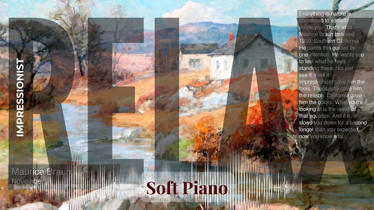 Relax - Soft Piano with Impressionist | Braun · November & others