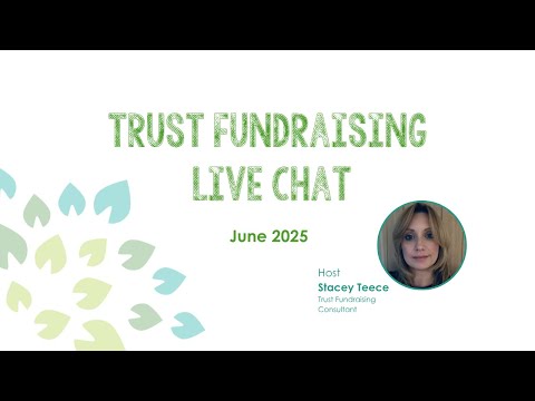 Trust Fundraising Live Chat June 2025