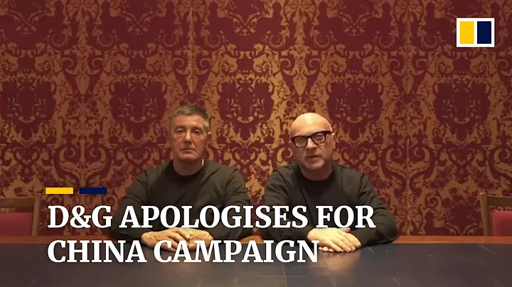 Dolce & Gabbana founders apologise for controversial China campaign - DayDayNews