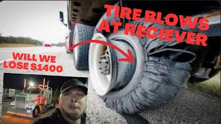 BLOWN DRIVE tire At Reciever !! Will we miss out on our $1400 Roundtrip Fails OTR