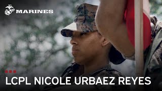 Meet LCpl Nicole Urbaez Reyes | U.S. Marine Corps​