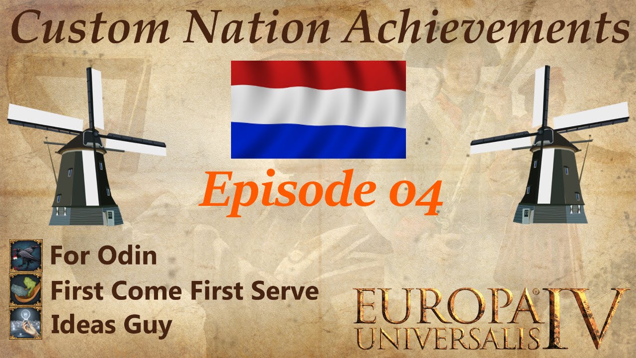 Let s Play EU4 Custom Nation Achievements As Dutchland Ep 4 YouTube