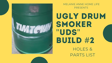 UGLY DRUM SMOKER "UDS" BUILD, VIDEO 2 HOLES AND PARTS LIST