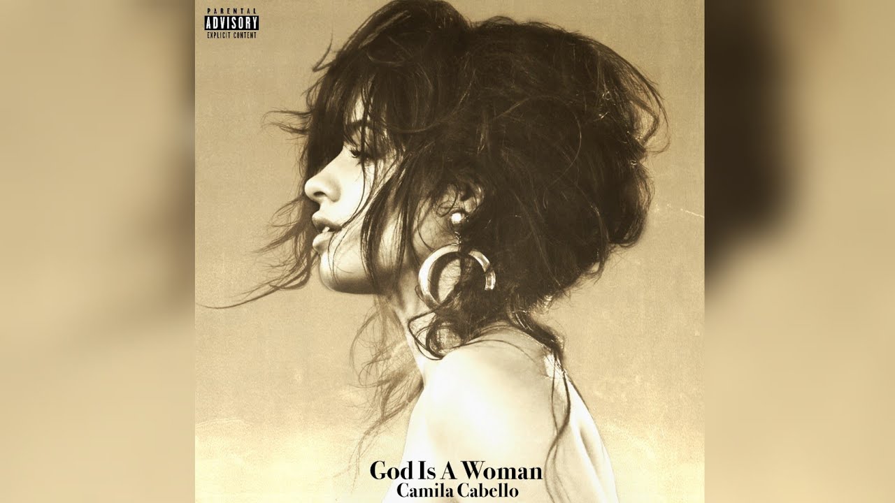 Camila Cabello - God is a woman (Demo) (Studio Version)Audio edit by:Osnapitzari Specials [Download]