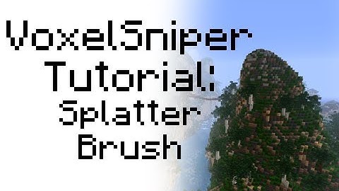 VoxelSniper - Tutorial - Splatter Brushes