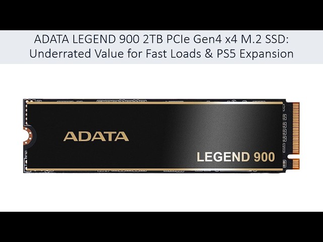 ADATA LEGEND 900 2TB PCIe Gen4 x4 M.2 SSD: Underrated Value for