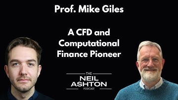 S3 EP1 - Prof. Mike Giles - A CFD and Computational Finance Pioneer