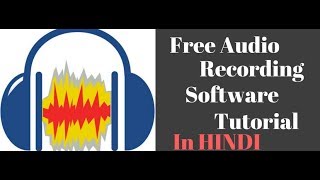 Audacity Tutorial in HINDI....Free Audio Recording Software.... #Best for Mobile Recorders screenshot 1