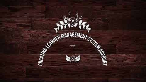 How to Create LMS Account (Learner Management System Account)?