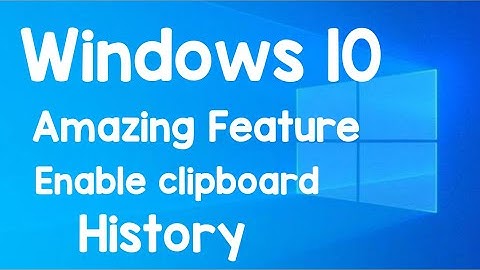 How to enable clipboard history to copy paste multiple items/windows 10 amazing feature