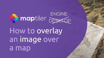 How to overlay an image over a map | MapTiler (Desktop) Engine