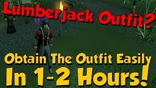 Get The Lumberjack Outfit in 1 Hour! [Runescape 3] Quick & Easy Guide!