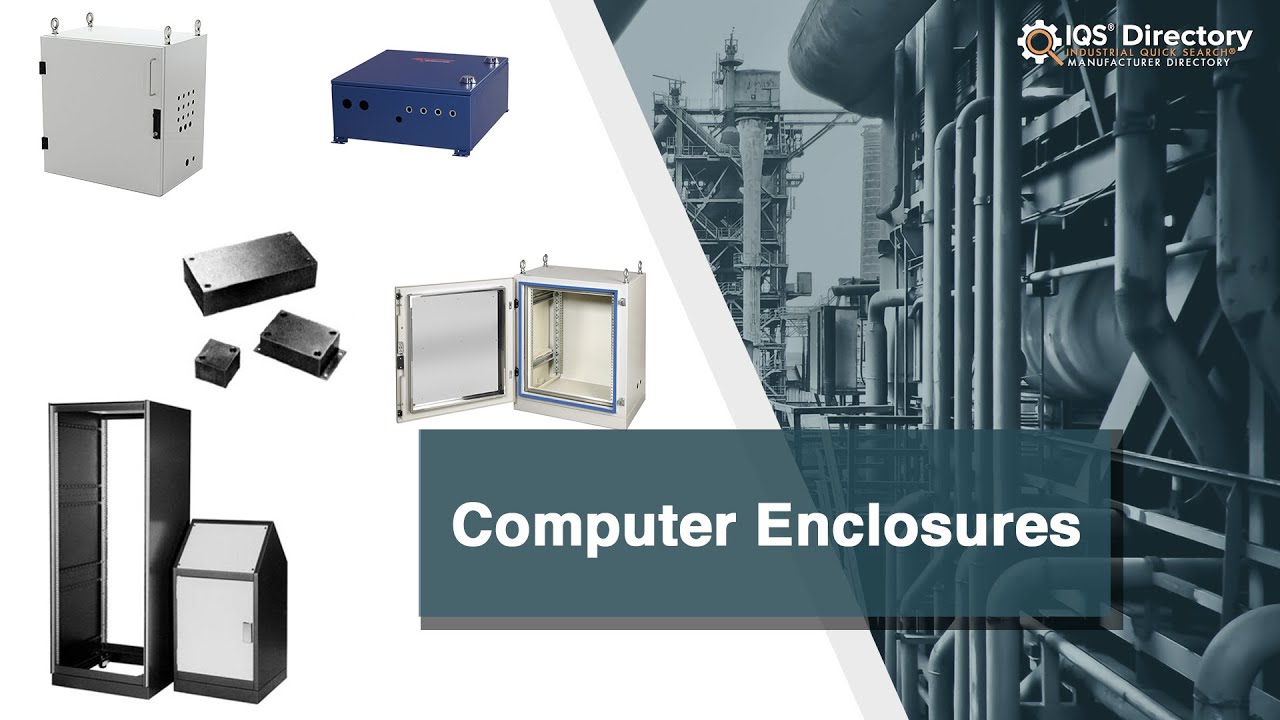 Computer Enclosure Manufacturers, Suppliers, and Industry Information