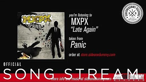 MxPx - Late Again (Official Audio)