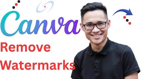 How to Remove Watermarks From Canva Full 2025 Guide